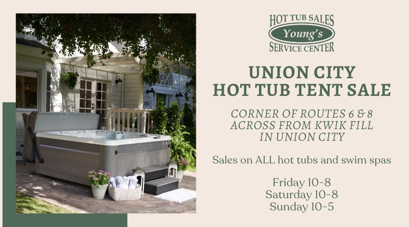 Flyer advertising Union City Hot Tub Tent Sale; shows a gray hot tub on a patio beside potted plants with promotional text on the right.